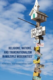 Front cover_Religions, Nations, And Transnationalism In Multiple Modernities