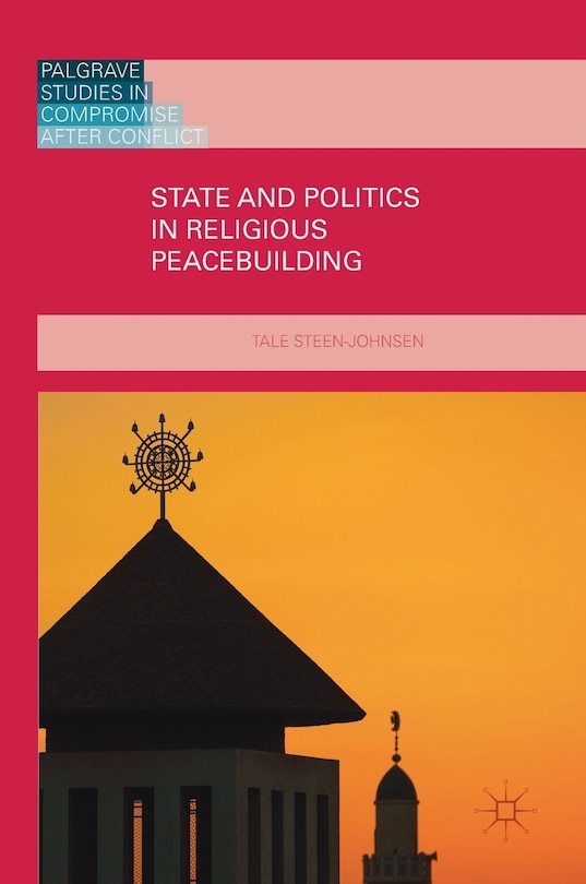 Couverture_State And Politics In Religious Peacebuilding