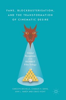 Front cover_Fans, Blockbusterisation, And The Transformation Of Cinematic Desire