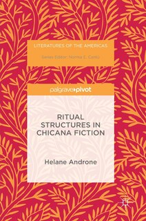 Couverture_Ritual Structures In Chicana Fiction