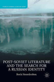 Front cover_Post-soviet Literature And The Search For A Russian Identity