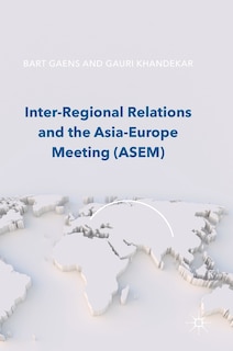 Couverture_Inter-regional Relations And The Asia-europe Meeting (asem)