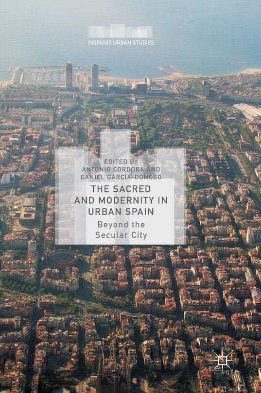 Front cover_Sacred and Modernity in Urban Spain