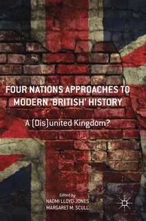 Front cover_Four Nations Approaches To Modern 'british' History