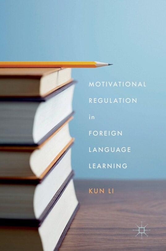 Motivational Regulation In Foreign Language Learning