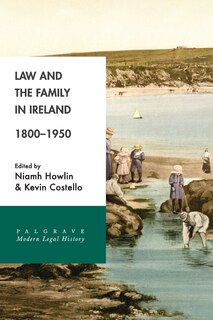 Couverture_Law And The Family In Ireland, 1800-1950