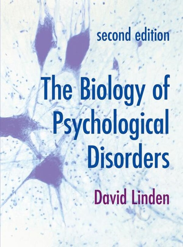 Couverture_The Biology Of Psychological Disorders