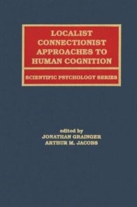Couverture_Localist Connectionist Approaches To Human Cognition