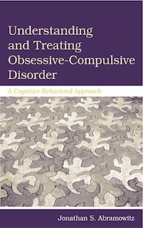 Front cover_Understanding And Treating Obsessive-compulsive Disorder