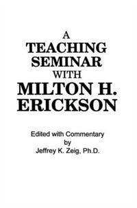 Couverture_Teaching Seminar With Milton H. Erickson
