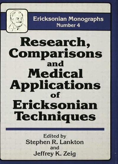 Front cover_Research Comparisons And Medical Applications Of Ericksonian Techniques