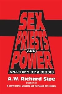 Front cover_Sex, Priests, And Power