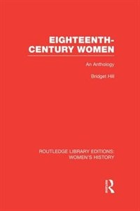 Eighteenth-century Women: An Anthology