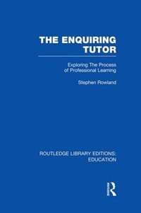 Couverture_The Enquiring Tutor (Rle Edu O)