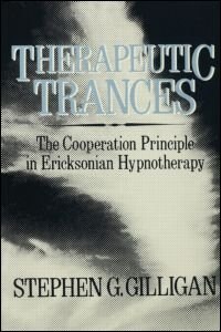 Therapeutic Trances: The Co-operation Principle In Ericksonian Hypnotherapy