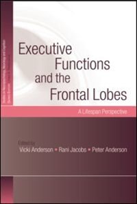 Front cover_Executive Functions And The Frontal Lobes