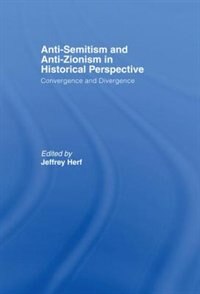 Couverture_Anti-semitism And Anti-zionism In Historical Perspective