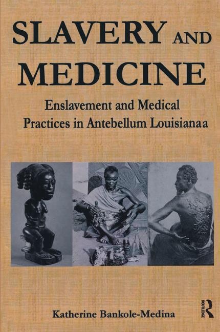Front cover_Slavery And Medicine