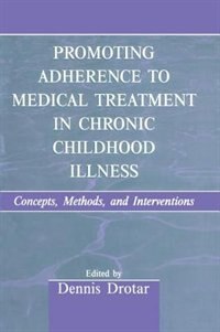 Front cover_Promoting Adherence To Medical Treatment In Chronic Childhood Illness