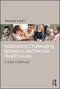 Couverture_Addressing Challenging Behaviors And Mental Health Issues In Early Childhood