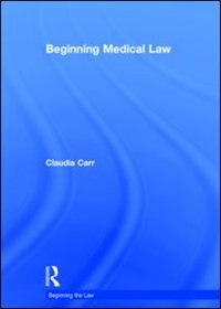 Front cover_Beginning Medical Law