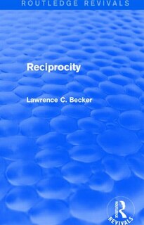 Front cover_Reciprocity (Routledge Revivals)