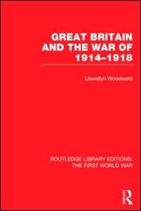Couverture_Great Britain And The War Of 1914-1918 (rle The First World War)