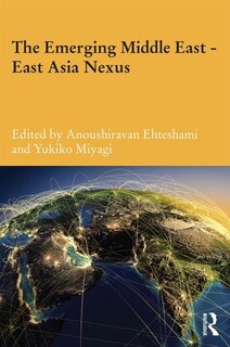 Couverture_The Emerging Middle East-East Asia Nexus