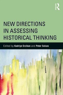 Front cover_New Directions In Assessing Historical Thinking