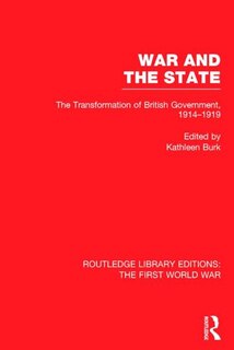 Front cover_War and the State (RLE The First World War)