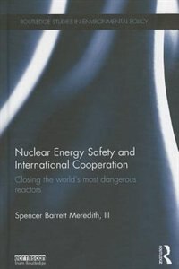 Front cover_Nuclear Energy Safety And International Cooperation