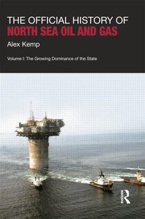 Couverture_The Official History of North Sea Oil and Gas