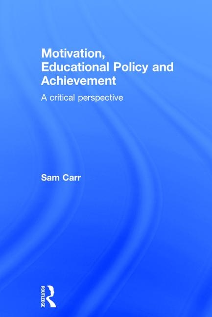 Couverture_Motivation, Educational Policy And Achievement