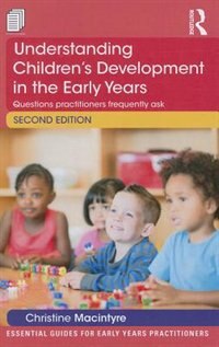 Front cover_Understanding Children's Development In The Early Years