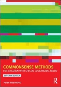 Front cover_Commonsense Methods For Children With Special Educational Needs