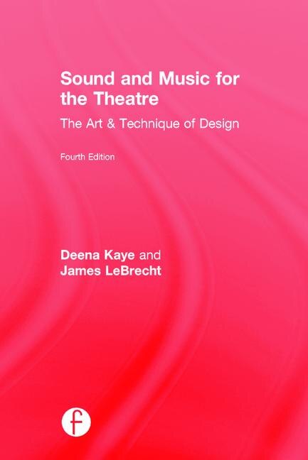 Front cover_Sound And Music For The Theatre