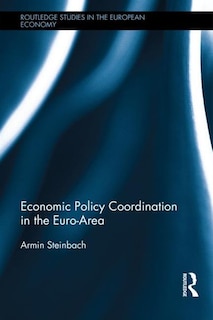 Front cover_Economic Policy Coordination In The Euro Area