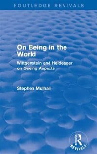 Front cover_On Being in the World (Routledge Revivals)
