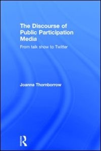 Front cover_The Discourse Of Public Participation Media