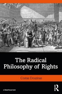 Front cover_The Radical Philosophy Of Rights