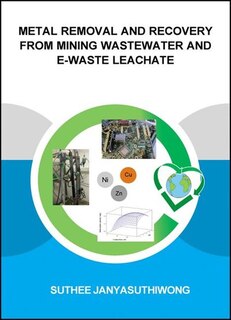 Couverture_Metal Removal And Recovery From Mining Wastewater And E-waste Leachate