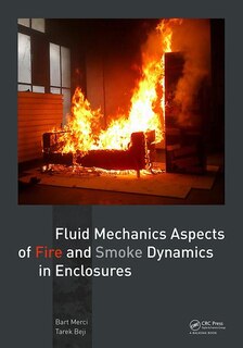 Front cover_Fluid Mechanics Aspects Of Fire And Smoke Dynamics In Enclosures
