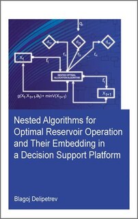 Couverture_Nested Algorithms For Optimal Reservoir Operation And Their Embedding In A Decision Support Platform