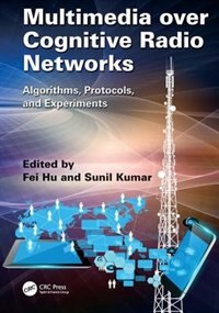 Front cover_Multimedia Over Cognitive Radio Networks