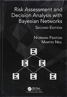 Front cover_Risk Assessment And Decision Analysis With Bayesian Networks