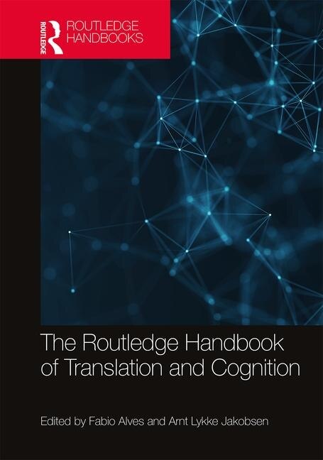 Couverture_The Routledge Handbook Of Translation And Cognition