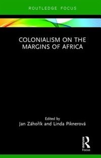 Front cover_Colonialism On The Margins Of Africa