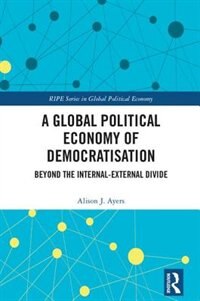 Couverture_A Global Political Economy Of Democratisation