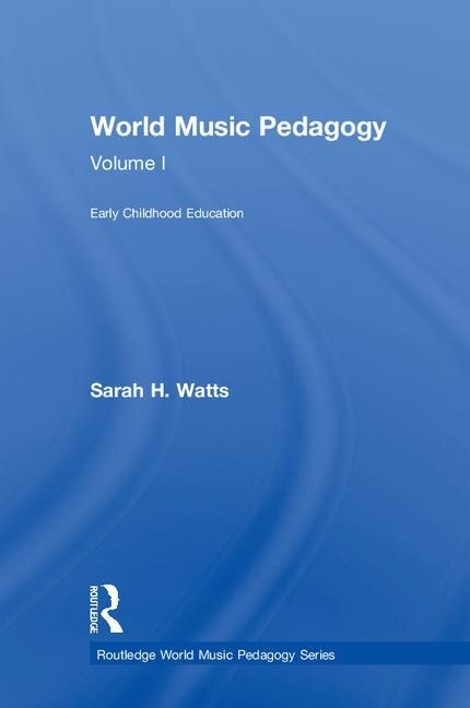 Front cover_World Music Pedagogy, Volume I