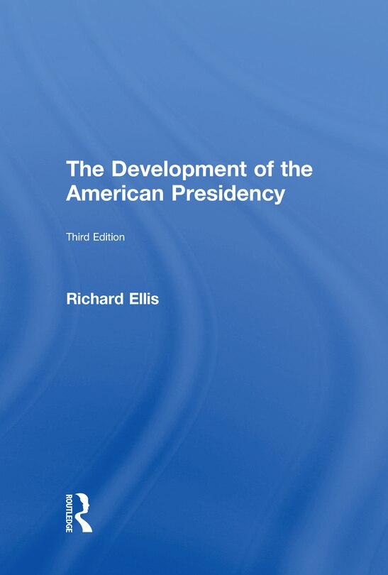 Couverture_The Development Of The American Presidency